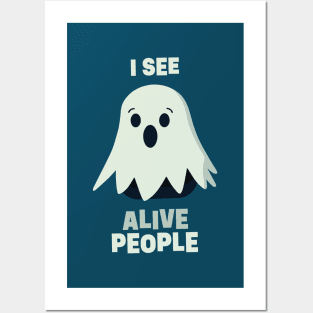 I See Alive People || Funny Halloween Ghost Posters and Art